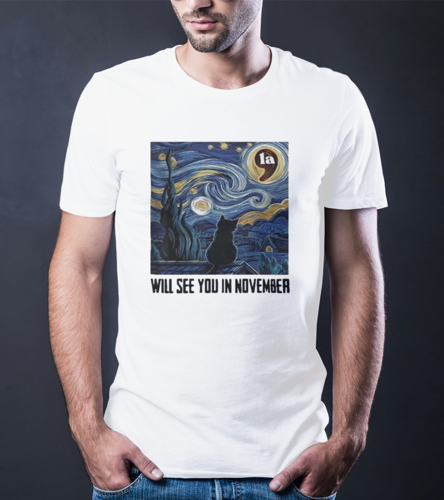 Black Cat LA Starry Night Will See You In November Van Gogh T-Shirt