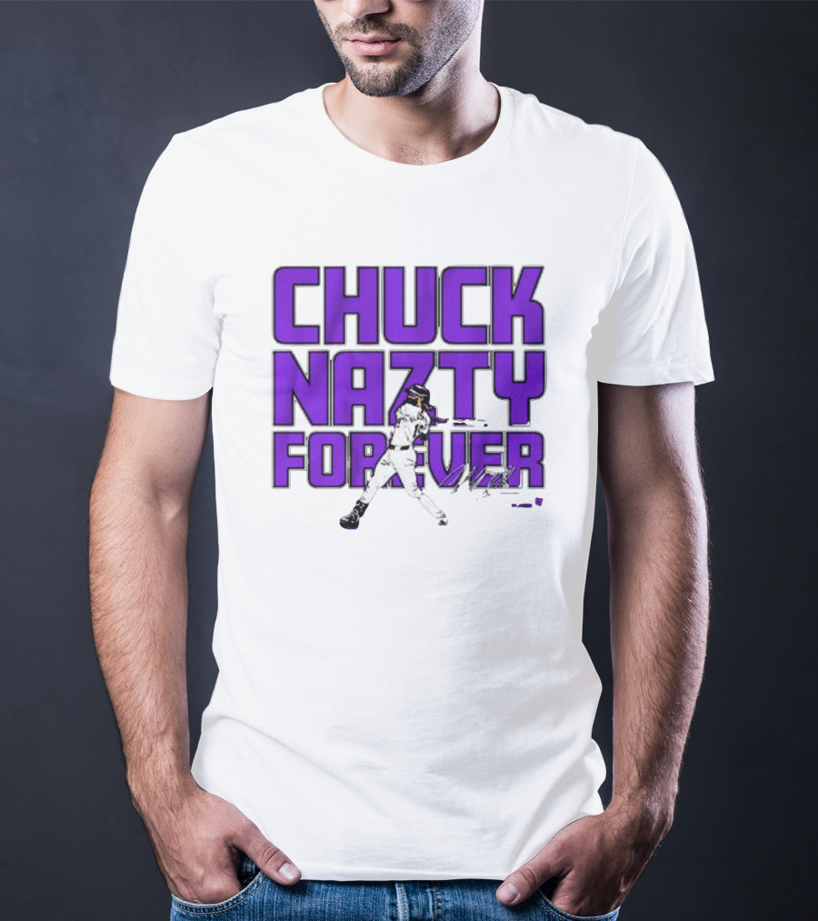 Chuck Nazty Forever Signature Charlie Blackmon Colorado Rockies T-Shirt