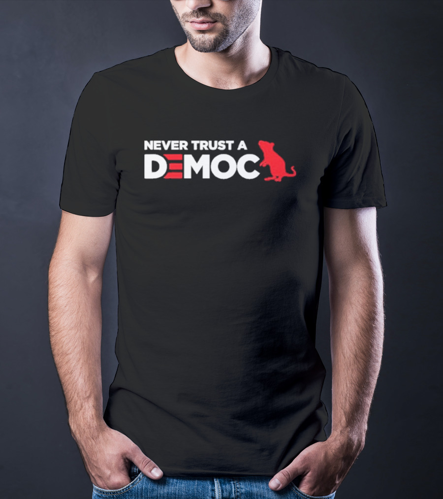 Never Trust A Democ Red Rat T-Shirt