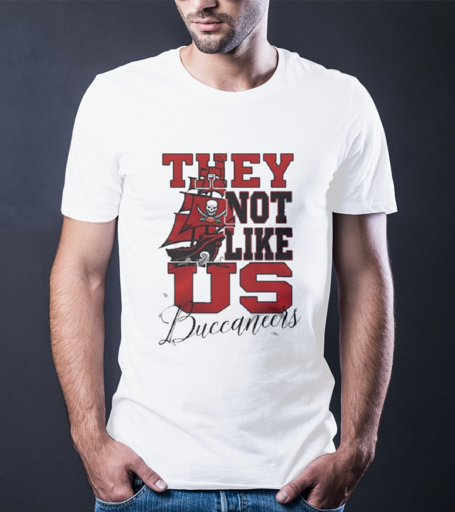 They Not Like Us Buccaneers T-Shirt