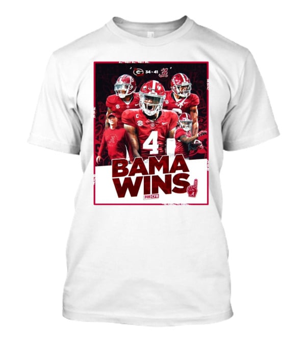 Bama Wins Alabama Crimson Tide 41-34 Georgia Bulldogs Fox CFB T-Shirt