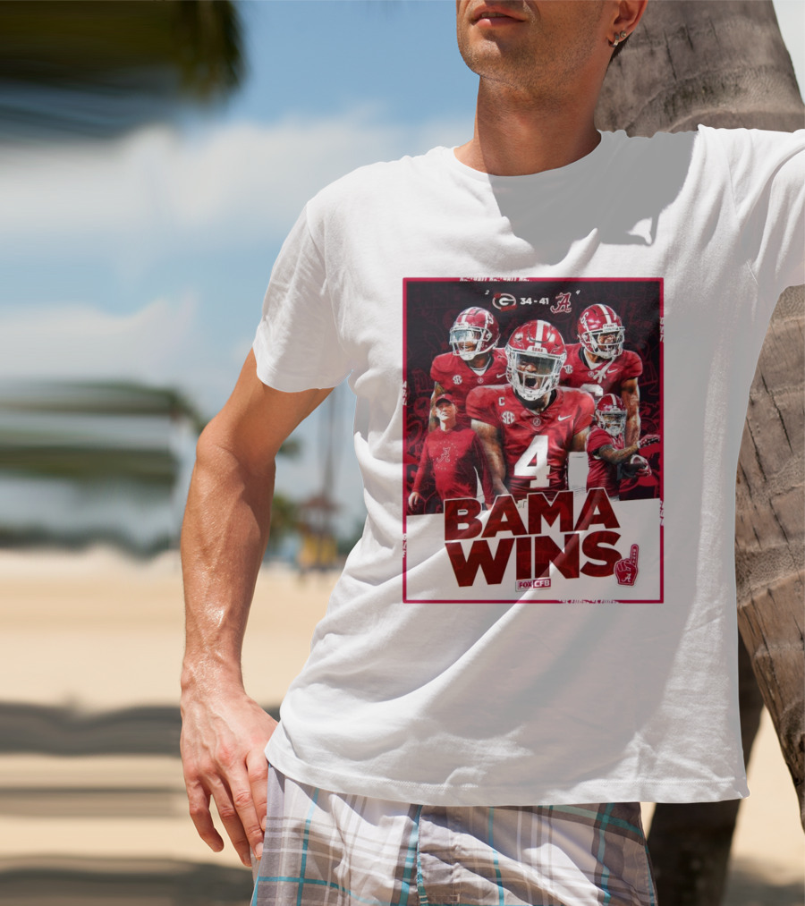 Bama Wins Alabama Crimson Tide 41-34 Georgia Bulldogs Fox CFB T-Shirt