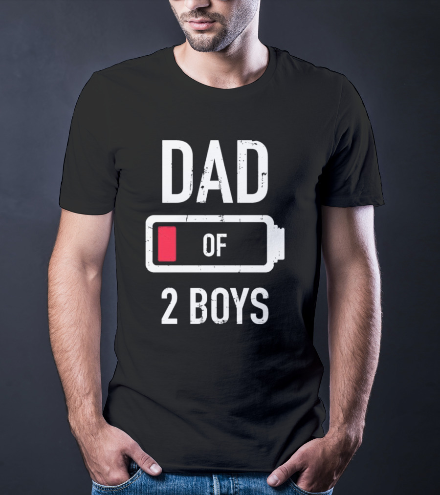 Dad Of 2 Boys Low Battery T-Shirt