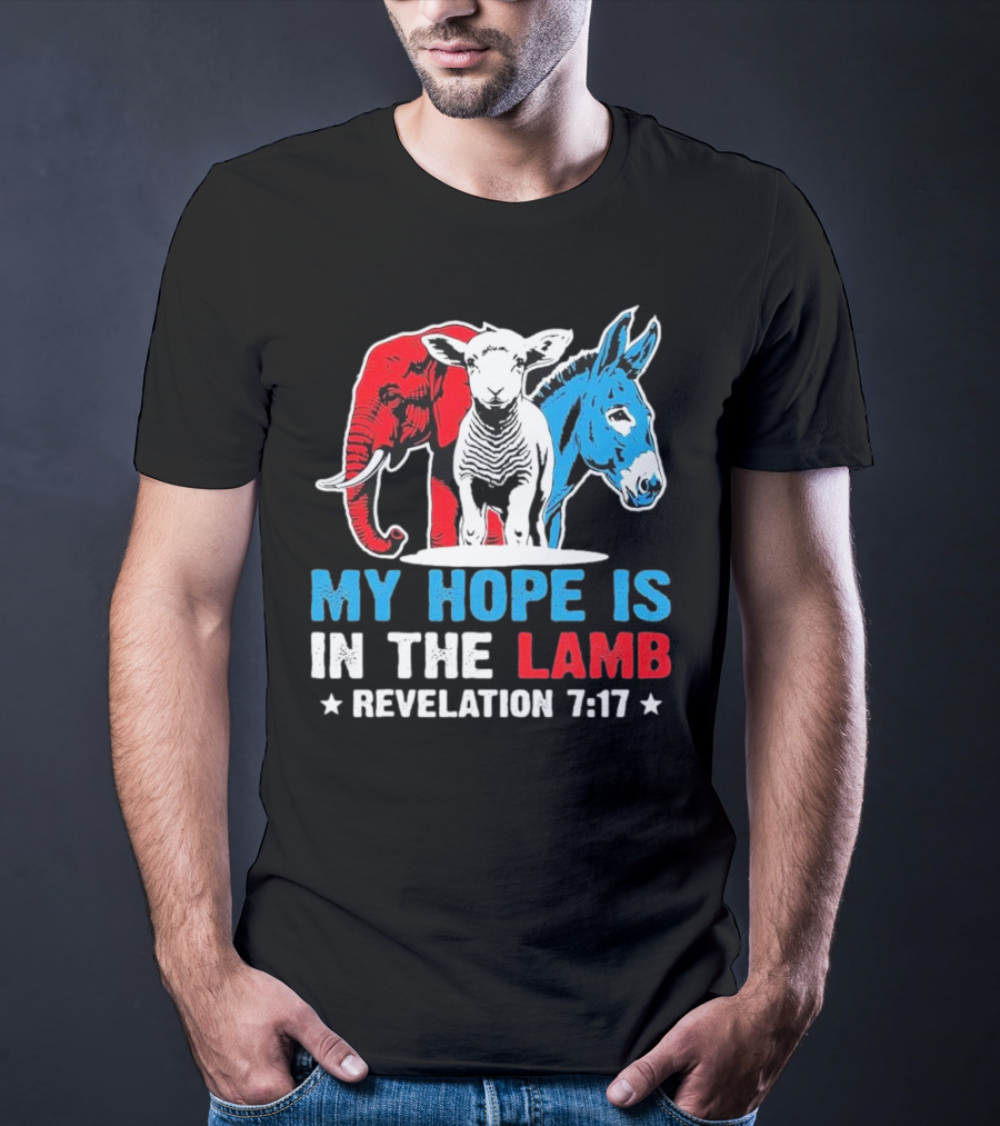My Hope Is In The Lamb Revelation 7:17 Christian Humor Elephant Donkey T-Shirt