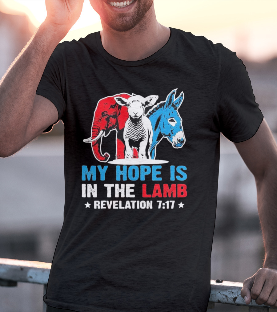My Hope Is In The Lamb Revelation 7:17 Christian Humor Elephant Donkey T-Shirt