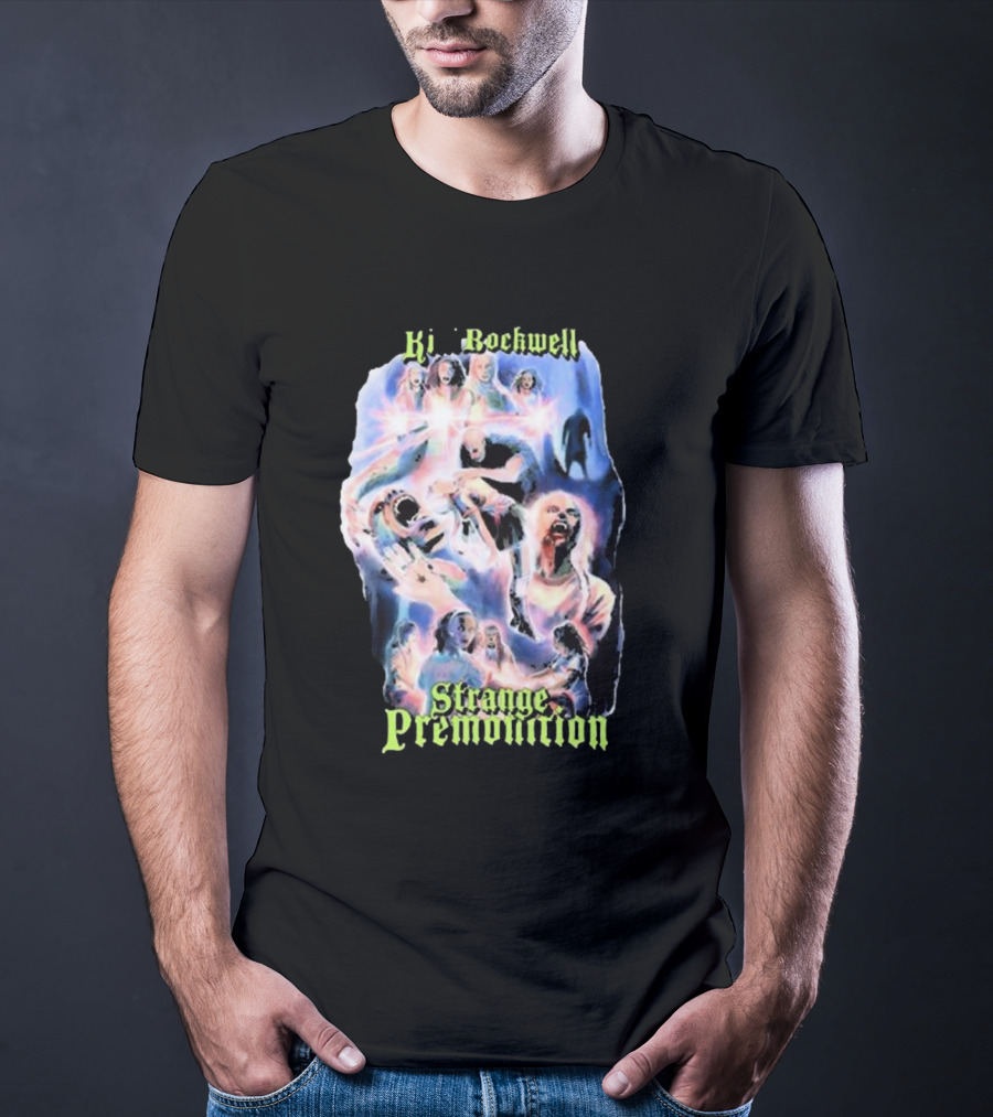Ki Rockwell Strange Premonition 80s Movie Horror Psychedelic T-Shirt