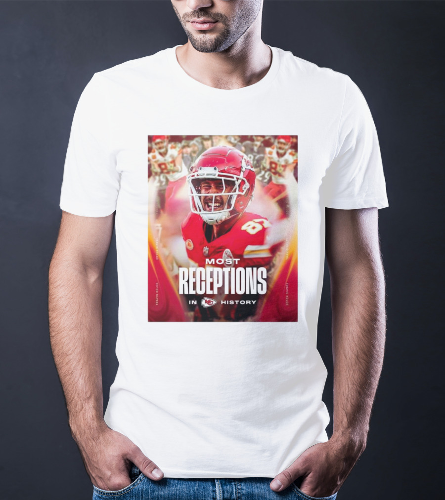 Kansas City Chiefs Travis Kelce Most Receptions In KC Chiefs History NFL Record T-Shirt