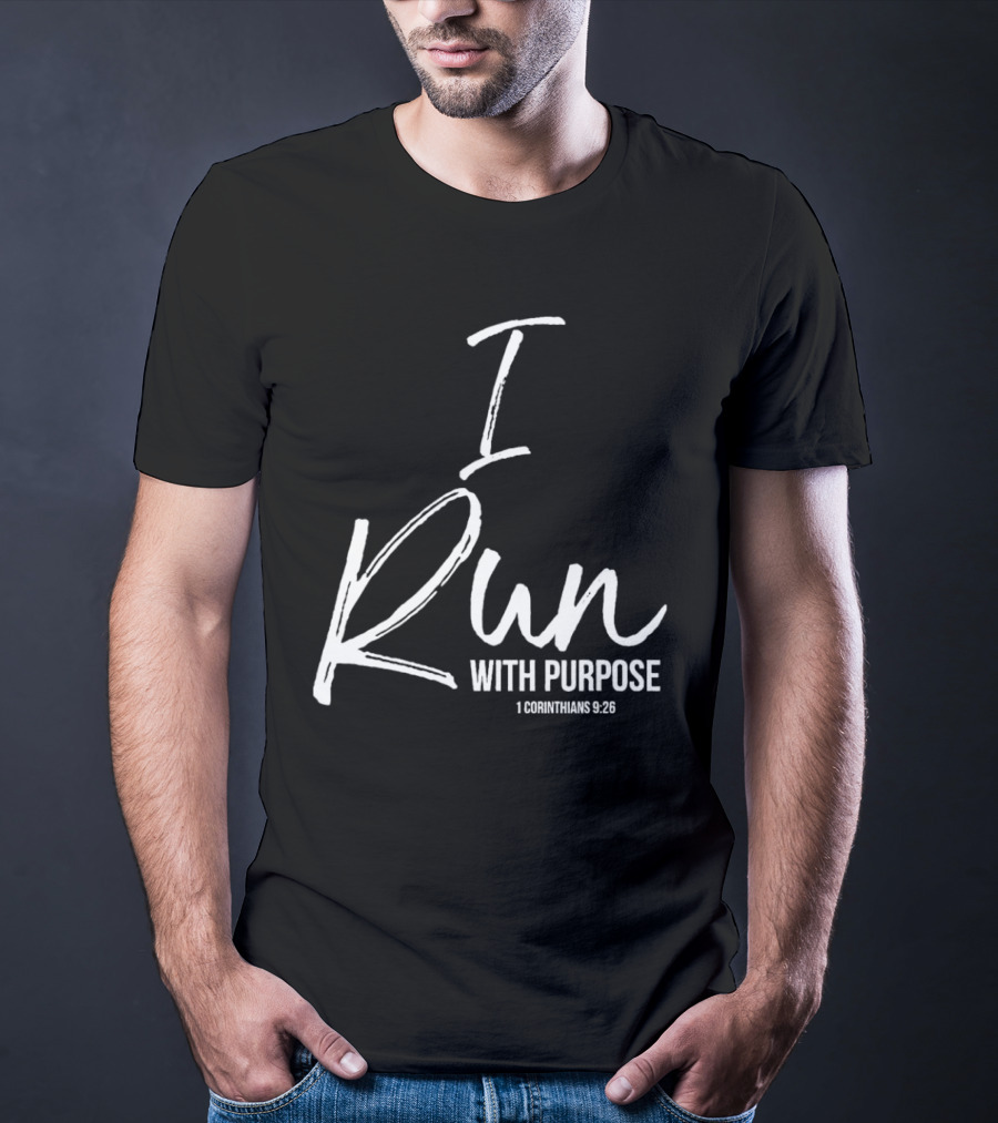 I Run With Purpose 1 Corinthians 9:26 T-Shirt