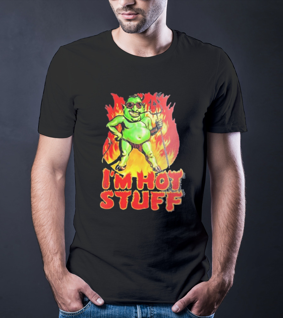 I’m Hot Stuff Devil With Pitchfork And Flames T-Shirt