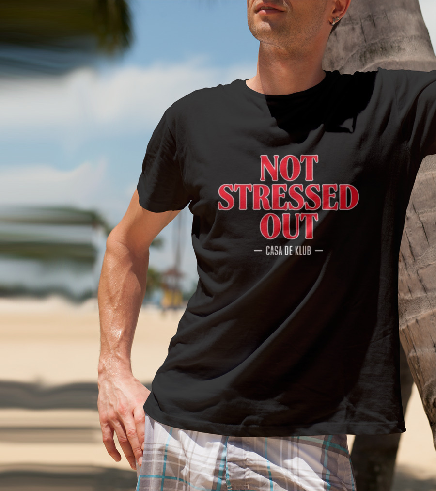 Not Stressed Out Casa De Klub Stranger Things T-Shirt