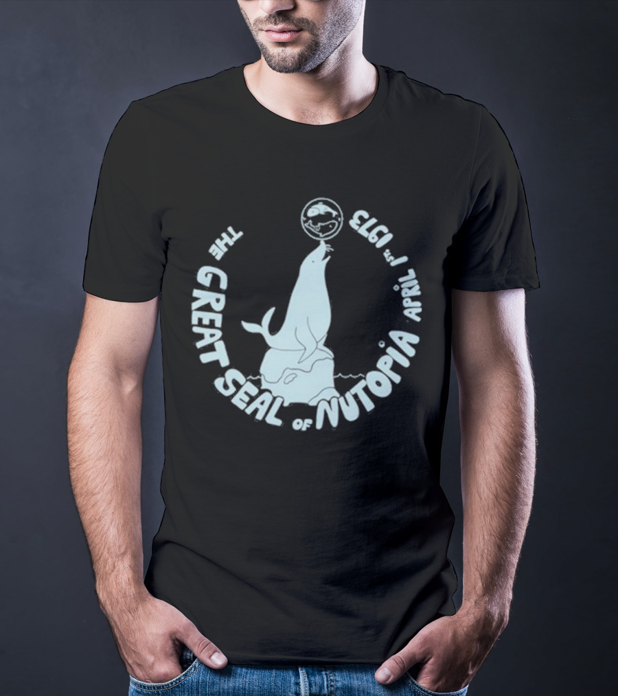 The Great Seal Of Nutopia April 1 1973 T-Shirt