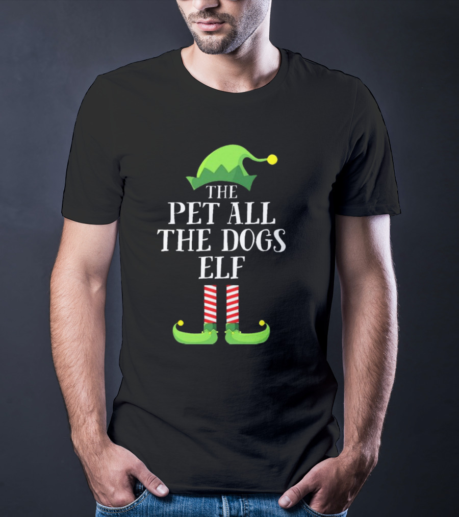 The Pet All The Dogs Elf Matching Family Group Christmas Pajama T-Shirt