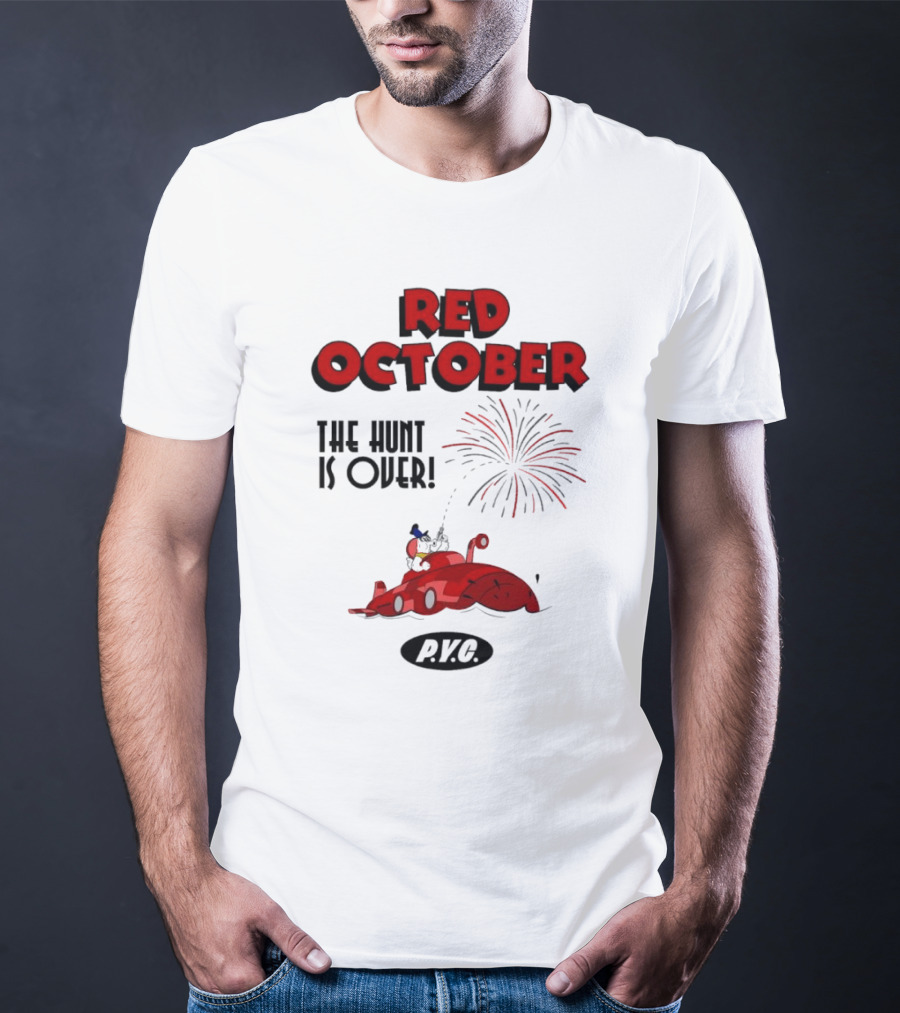 Philadelphia Phillies Red October The Hunt Is Over P.V.G T-Shirt