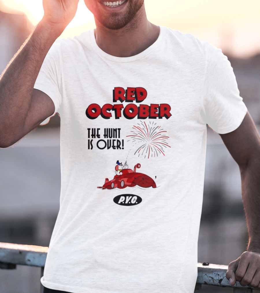 Philadelphia Phillies Red October The Hunt Is Over P.V.G T-Shirt