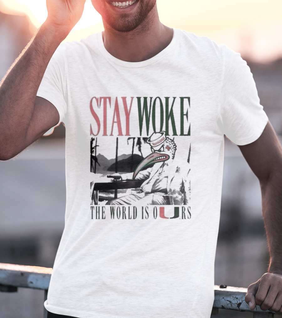 Stay Woke The World Is Ours Miami Hurricanes Vintage T-Shirt