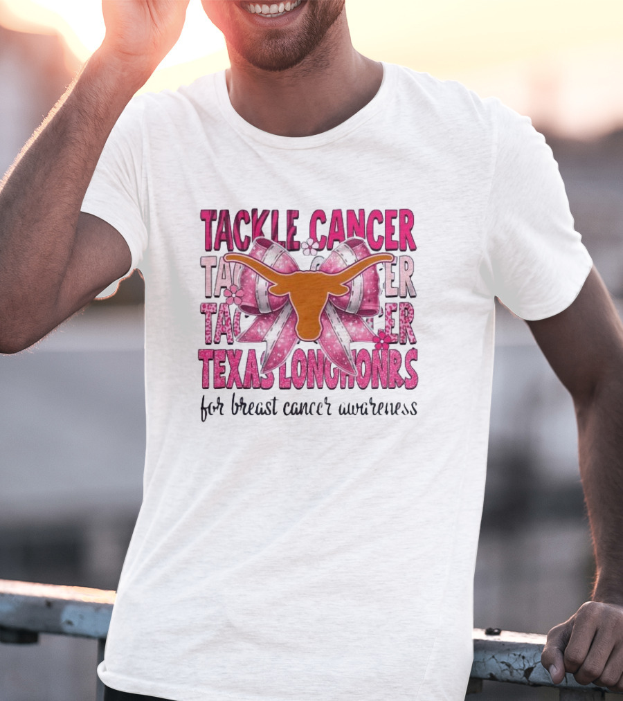 Tackle Cancer Texas Longhorns For Breast Cancer Awareness T-Shirt