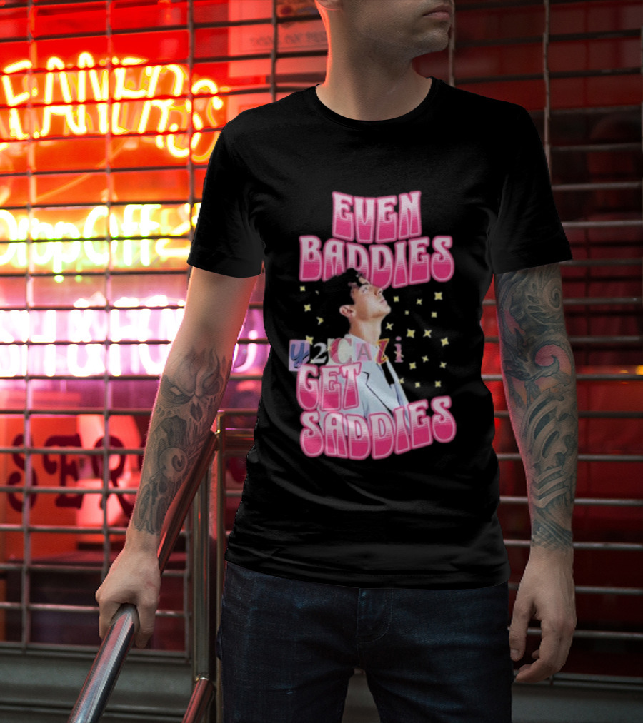 Joe Jonas Even Baddies Y2cazi Get Saddies Retro Pop Text And Stars T-Shirt