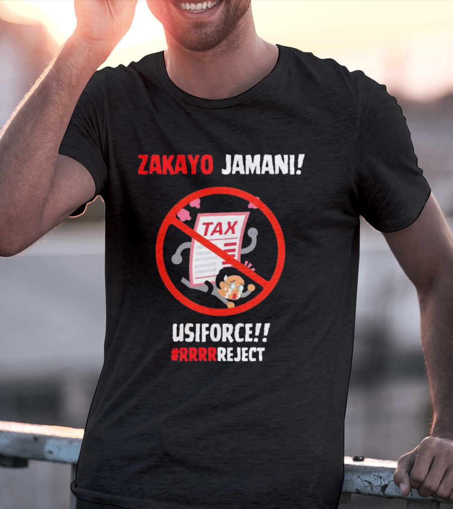 Zakayo Jamani Tax Usiforce Rrrrreject Protest T-Shirt
