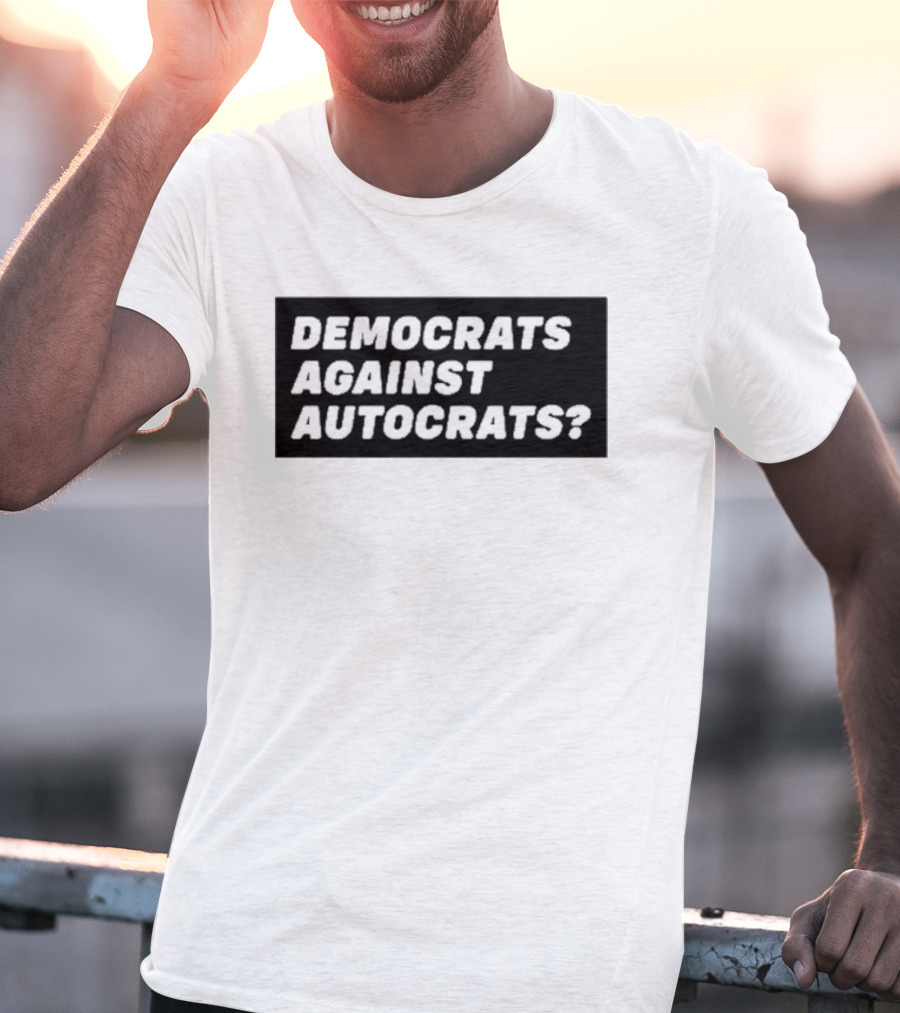 Terry Reintke Democrats Against Autocrats T-Shirt