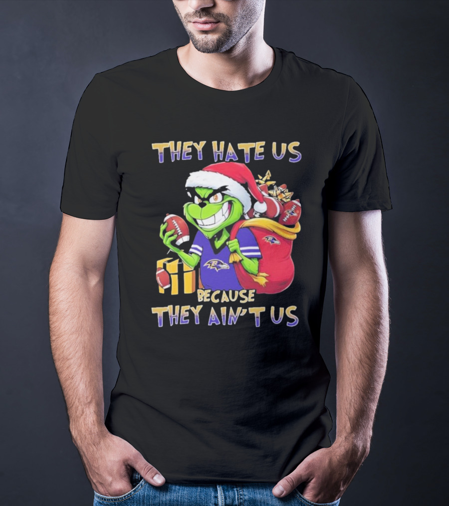 Baltimore Ravens Grinch Christmas They Hate Us Because They Ain't Us T-Shirt