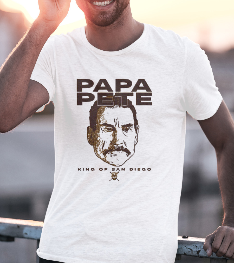 Papa Pete King Of San Diego T-Shirt