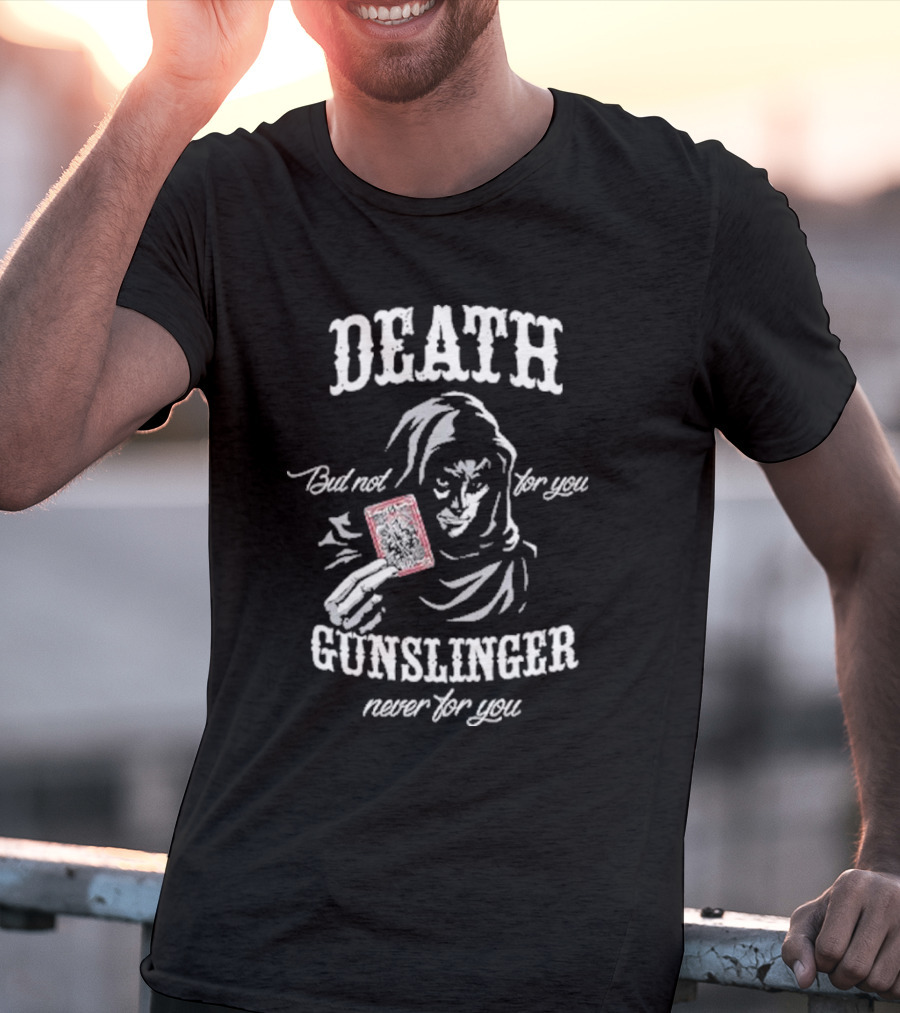 Death But Not For You Gunslinger Never For You Stephen King Card Holder T-Shirt