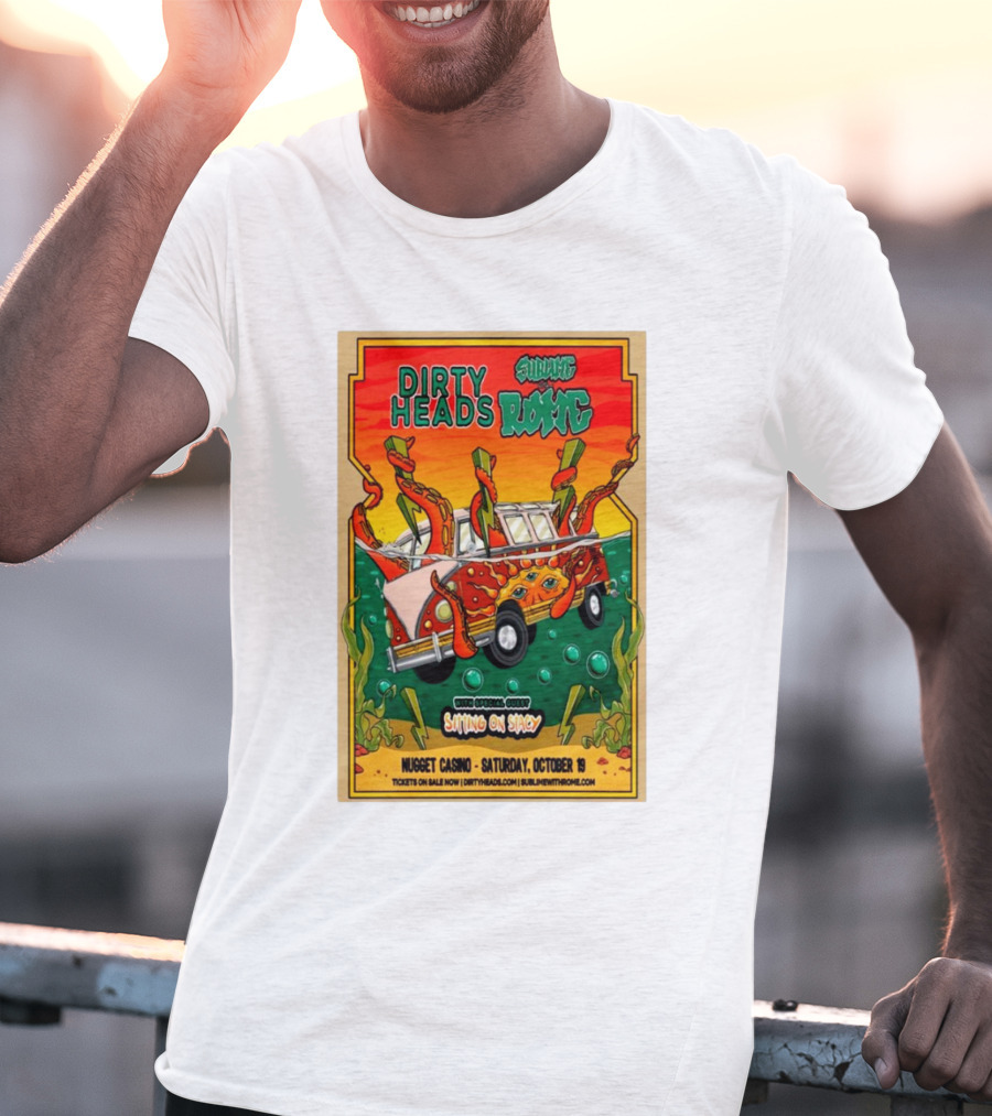 Dirty Heads Sublime Rome Nugget Casino October 19 Sitting On Stacy Tour T-Shirt