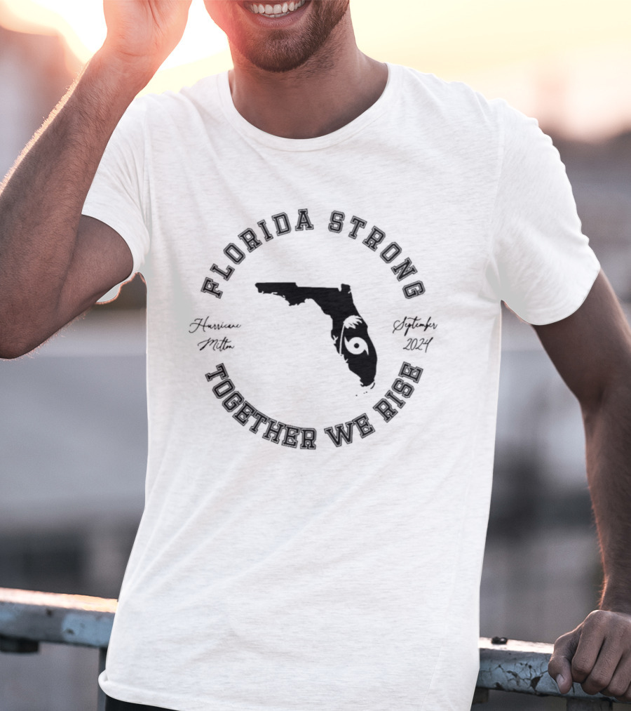 Florida Strong Together We Rise Hurricane Ian September T-Shirt