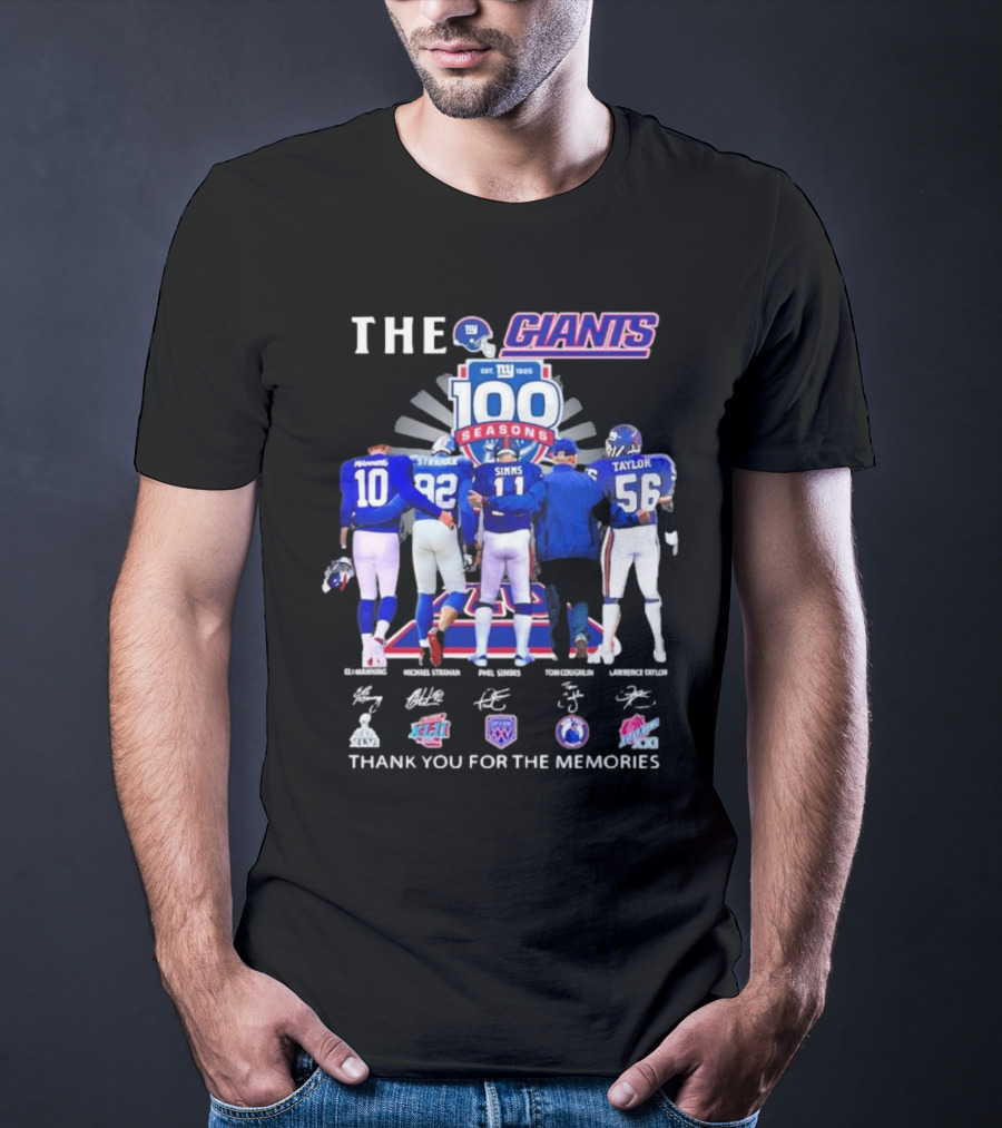 THE GIANTS 100 SEASONS Eli Manning Michael Strahan Phil Simms Tom Coughlin Lawrence Taylor Thank You For The Memories T-Shirt