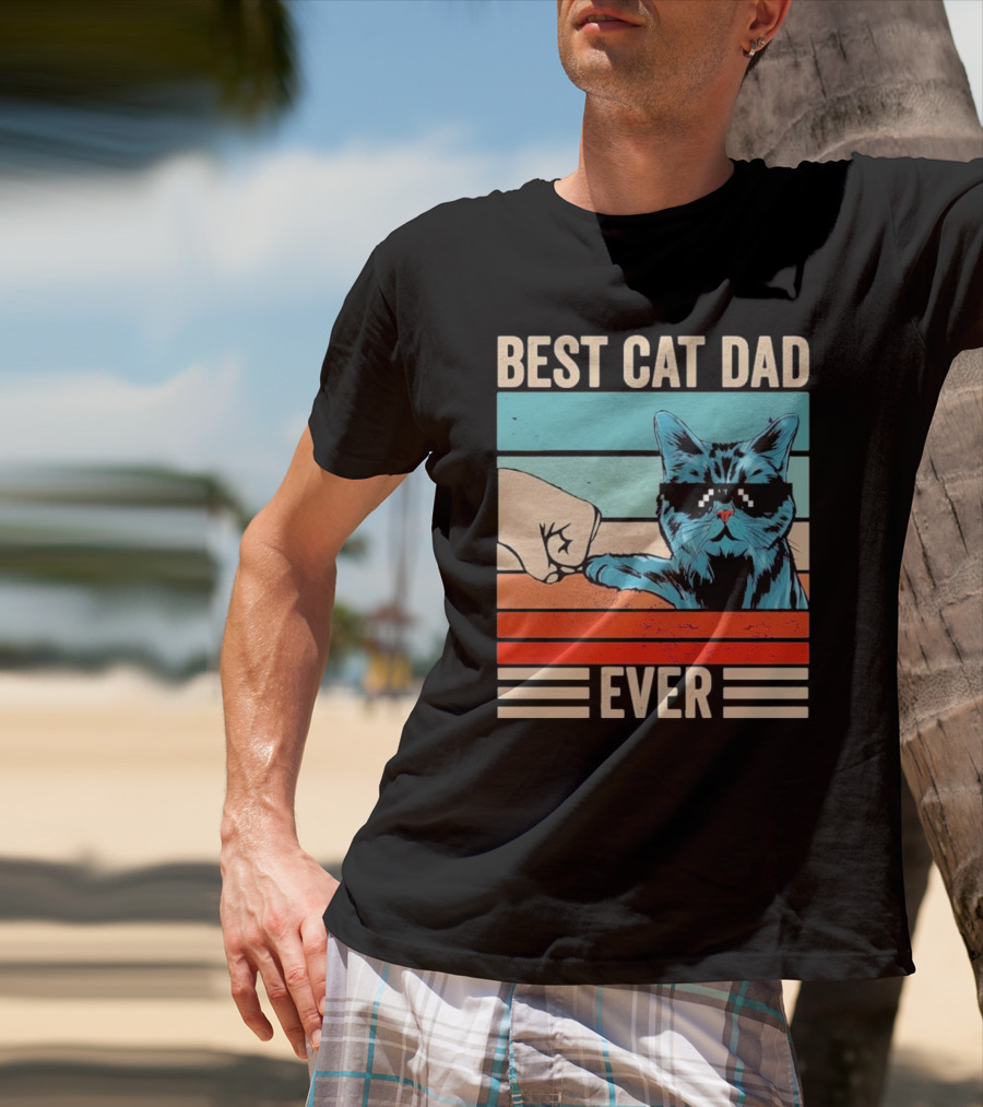 Best Cat Dad Ever Bump Fist With Cool Cat FatherS Day T-Shirt