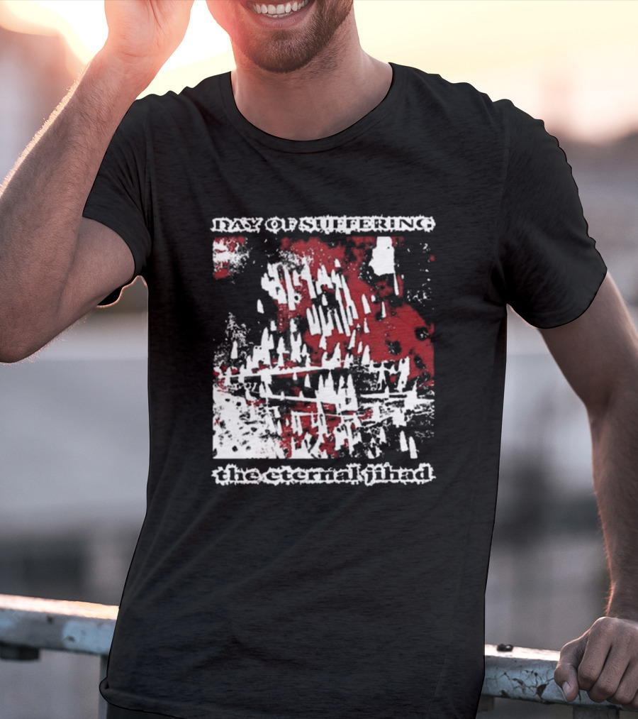 Day Of Suffering The Eternal Jihad Contrabandgoods T-Shirt