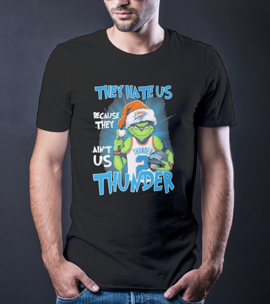 They Hate Us Because They Ain’t Us Grinch Thunder Christmas OKC Santa Hat T-Shirt
