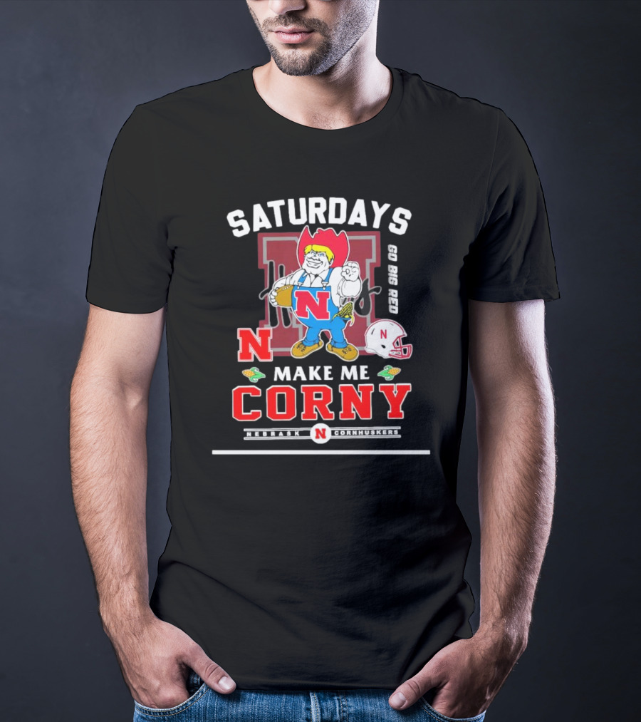 Saturdays Go Big Red Nebraska Cornhuskers Make Me Corny T-Shirt