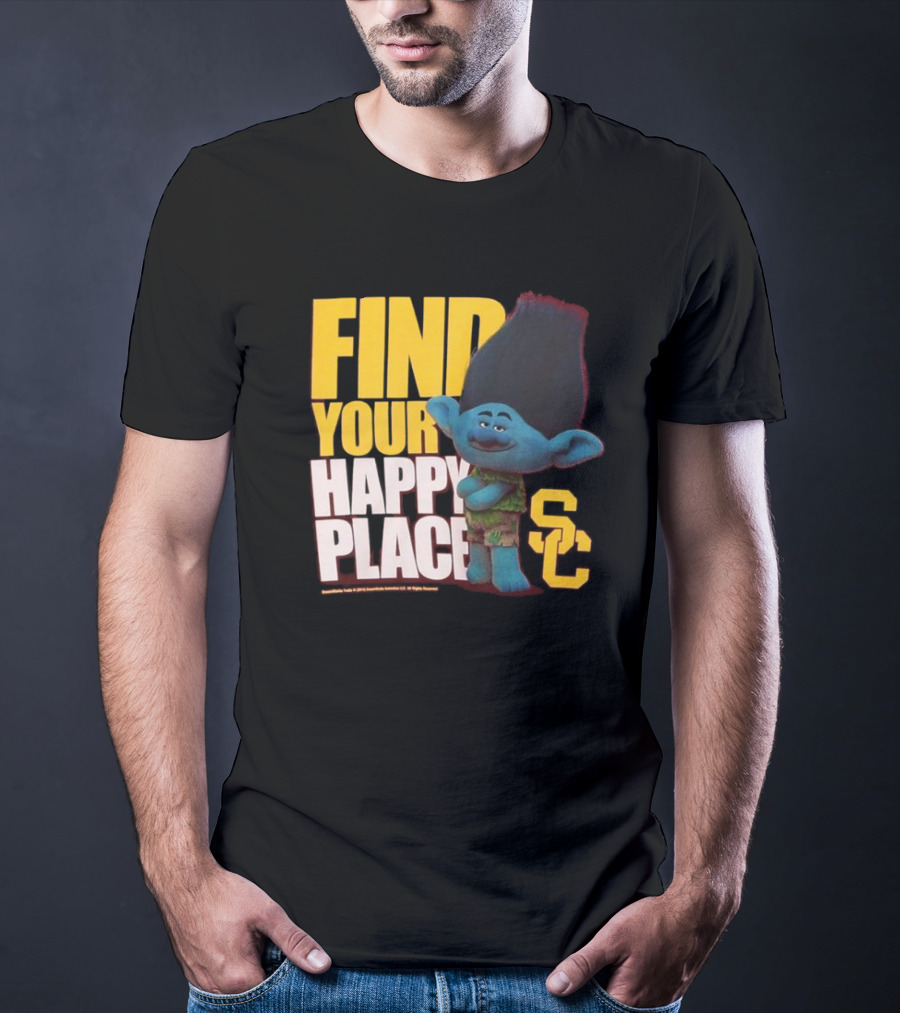 USC Trojans Find Your Happy Place SC Branch Trolls T-Shirt