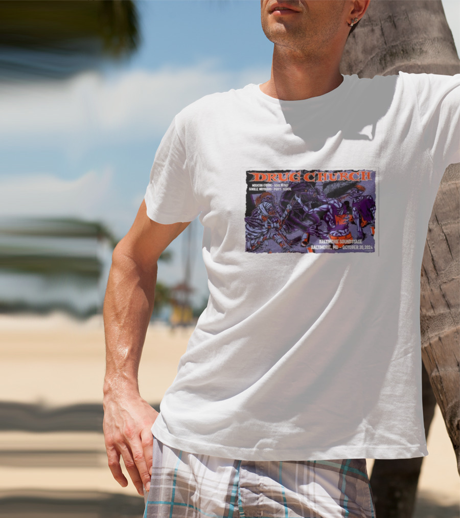 Drug Church Concert With Modern Color, Soul Blind, Prince Daddy At Baltimore Soundstage October 30 T-Shirt