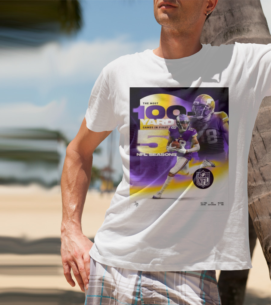 The Most 100 Yard Games In First 5 NFL Seasons Minnesota Vikings Justin Jefferson T-Shirt