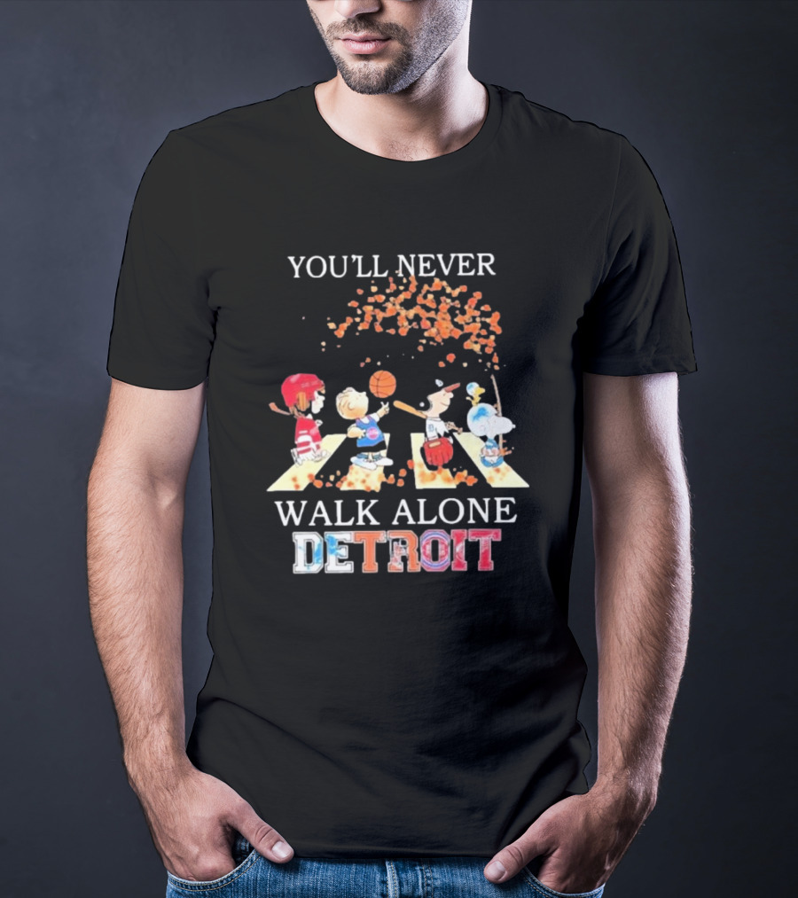You'll Never Walk Alone Detroit Peanuts Characters Sports Team T-Shirt