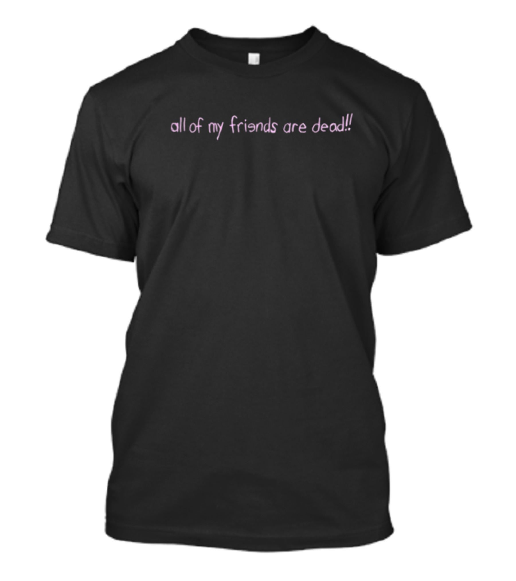 XPLR All Of My Friends Are Dead T-Shirt