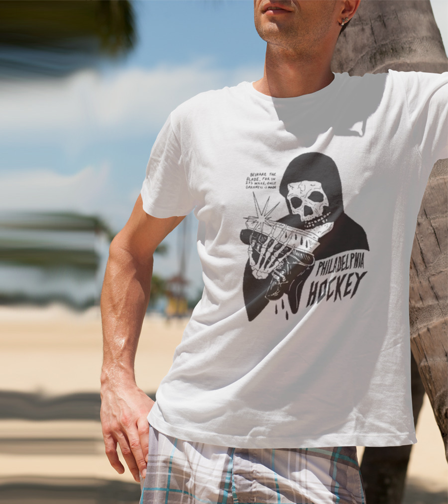 Philadelphia Hockey Beware The Blade Skeleton Holding Skate Only Darkness Is Made T-Shirt