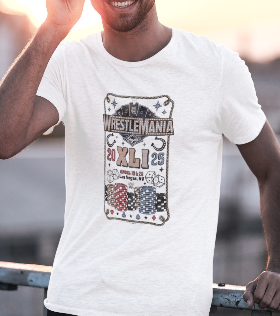 WrestleMania XLI Las Vegas 2025 April 19-20 Poker And Dice T-Shirt