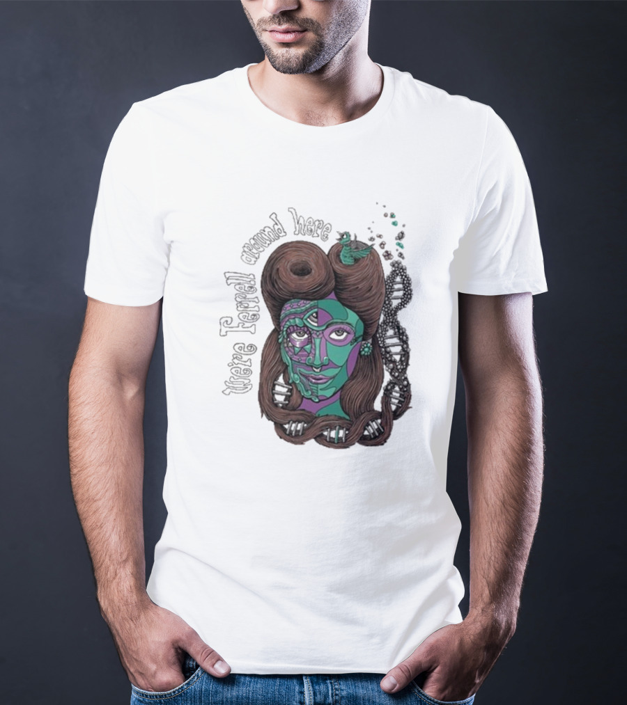 We're Ferrell Around Here Mosaic Face With Twists T-Shirt