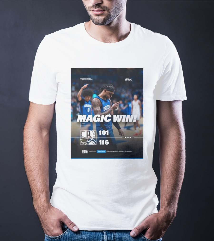 Orlando Magic Victory 116-101 Over Brooklyn Nets - Magic Win Promotional Offer T-Shirt