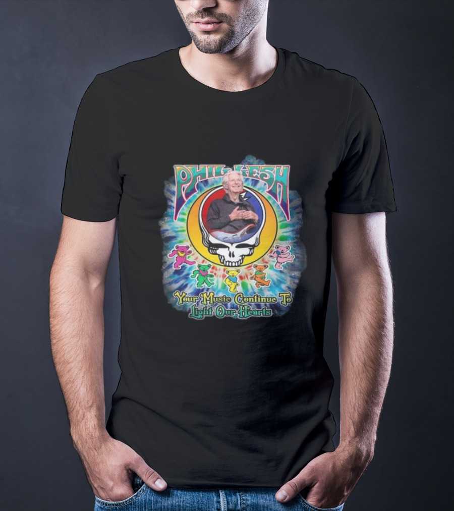 Phil Lesh Your Music Continue To Light Our Hearts Grateful Dead Bears T-Shirt