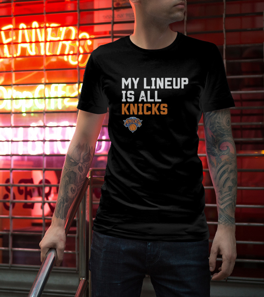 New York Knicks My Lineup Is All Knicks NBA Sportiqe Comfy T-Shirt