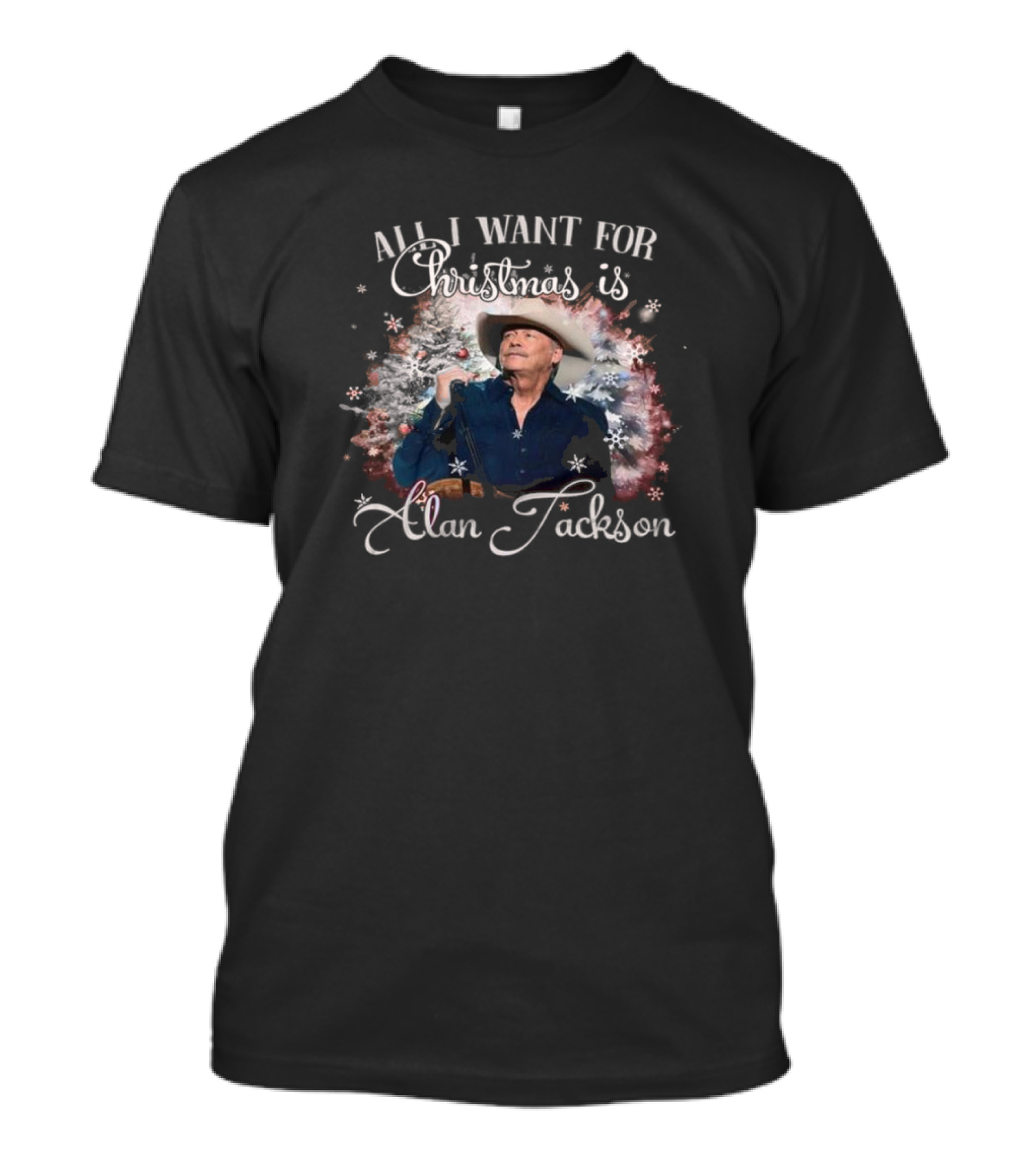 Alan Jackson All I Want For Christmas T-Shirt