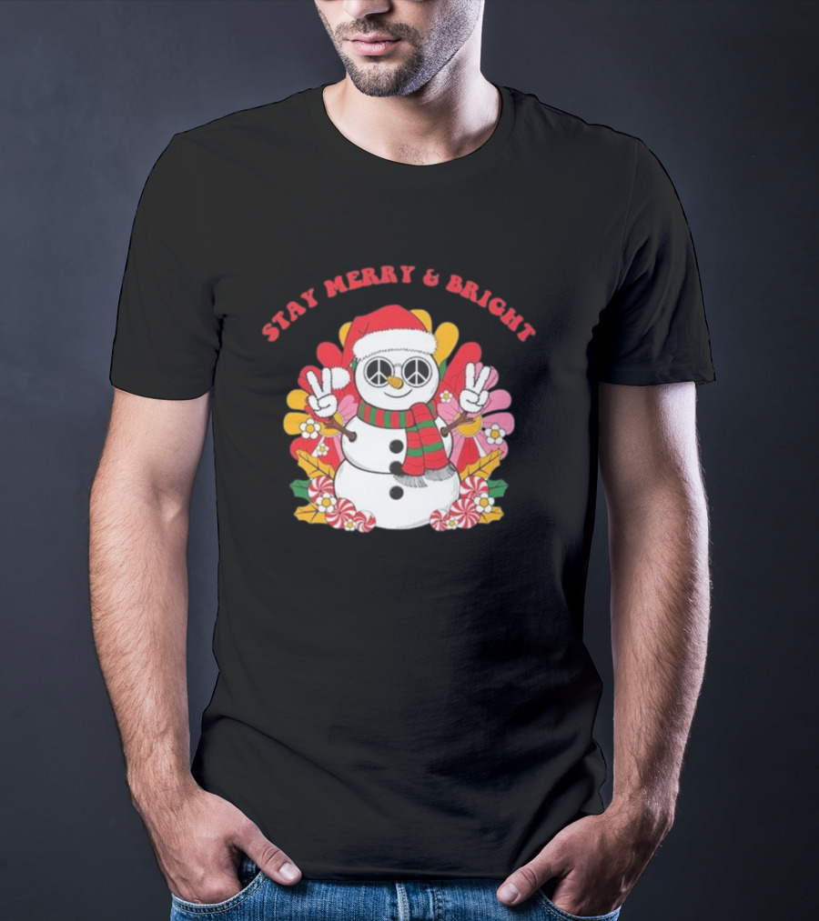 Stay Merry And Bright Peaceful Snowman Christmas T-Shirt