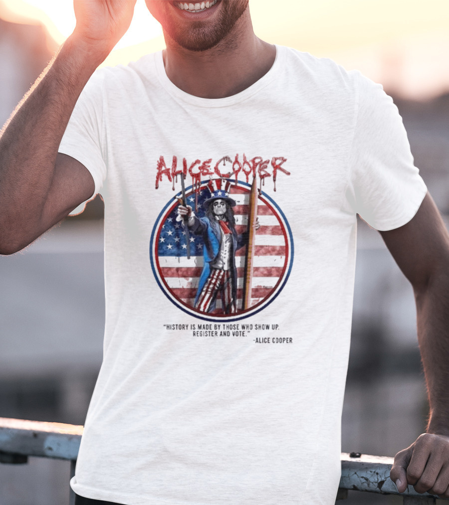 Alice Cooper History Is Made Register And Vote T-Shirt