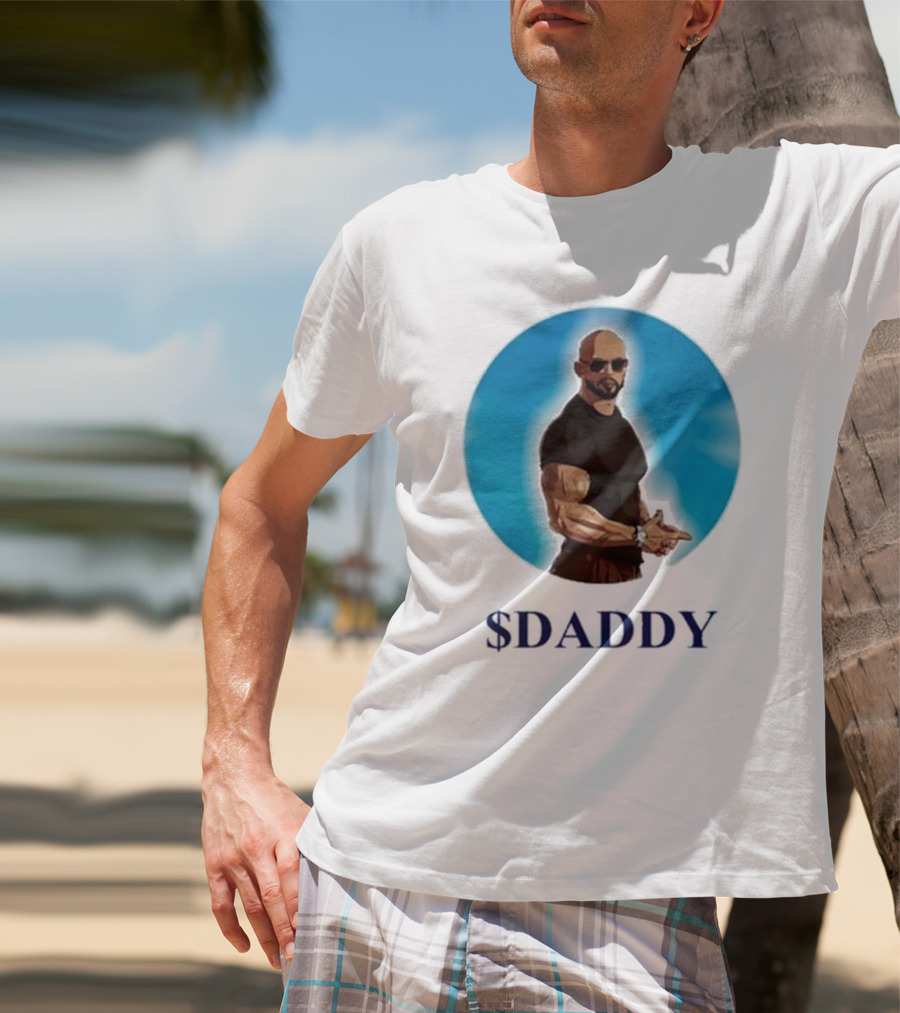 Andrew Tate $Daddy T-Shirt