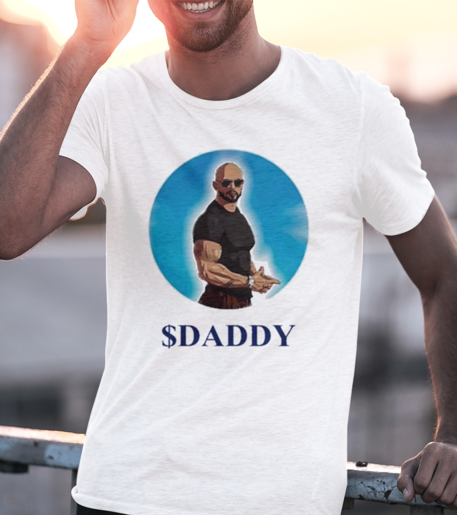 Andrew Tate $Daddy T-Shirt
