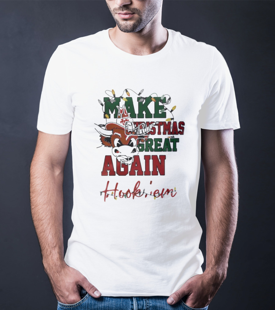 Make Christmas Great Again Hook 'em Texas Longhorns T-Shirt